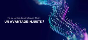 IA un service de votre Supply Chain